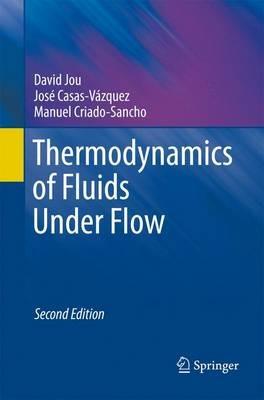 Thermodynamics of Fluids Under Flow - David Jou,José Casas-Vázquez,Manuel Criado-Sancho - cover