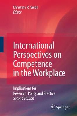 International Perspectives on Competence in the Workplace: Implications for Research, Policy and Practice - cover