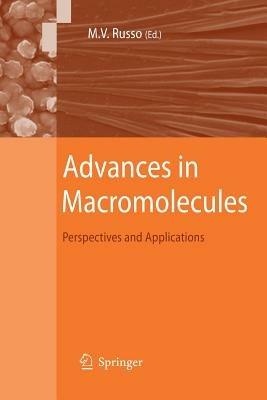 Advances in Macromolecules: Perspectives and Applications - cover