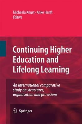 Continuing Higher Education and Lifelong Learning: An international comparative study on structures, organisation and provisions - cover