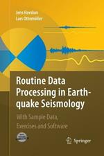 Routine Data Processing in Earthquake Seismology: With Sample Data, Exercises and Software