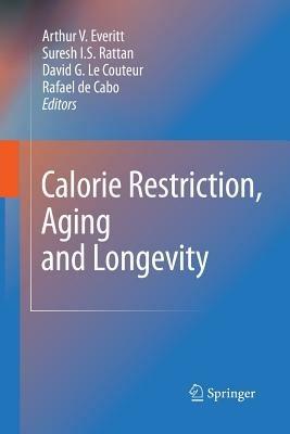 Calorie Restriction, Aging and Longevity - cover