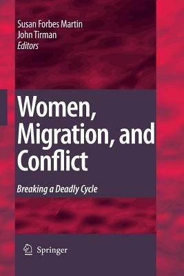 Women, Migration, and Conflict: Breaking a Deadly Cycle - cover