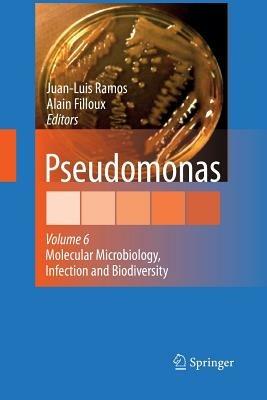 Pseudomonas: Volume 6: Molecular Microbiology, Infection and Biodiversity - cover