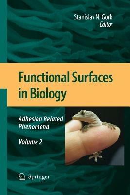 Functional Surfaces in Biology: Adhesion Related Phenomena Volume 2 - cover
