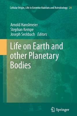 Life on Earth and other Planetary Bodies - cover