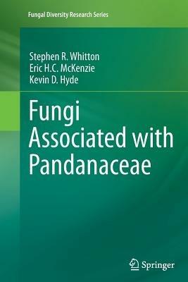 Fungi Associated with Pandanaceae - Stephen R. Whitton,Eric H.C. McKenzie,Kevin D. Hyde - cover