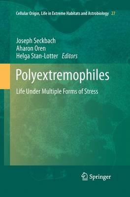 Polyextremophiles: Life Under Multiple Forms of Stress - cover