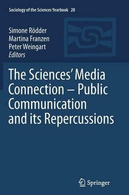 The Sciences’ Media Connection –Public Communication and its Repercussions - cover