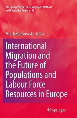 International Migration and the Future of Populations and Labour in Europe - cover