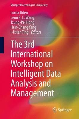 The 3rd International Workshop on Intelligent Data Analysis and Management - cover