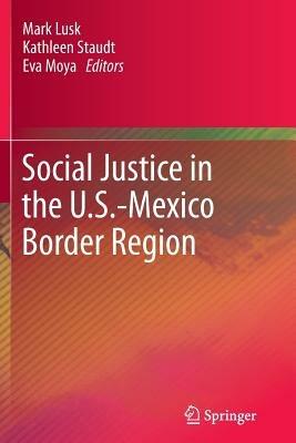 Social Justice in the U.S.-Mexico Border Region - cover