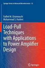 Load-Pull Techniques with Applications to Power Amplifier Design