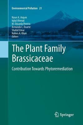 The Plant Family Brassicaceae: Contribution Towards Phytoremediation - cover