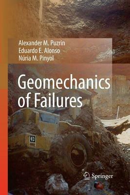 Geomechanics of Failures - Alexander M. Puzrin,Eduardo E. Alonso,Núria M. Pinyol - cover