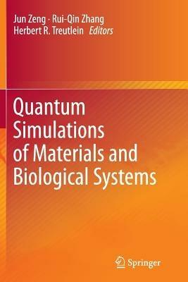 Quantum Simulations of Materials and Biological Systems - cover