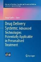 Drug Delivery Systems: Advanced Technologies Potentially Applicable in Personalised Treatment - cover