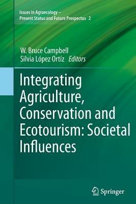 Integrating Agriculture, Conservation and Ecotourism: Societal Influences - cover