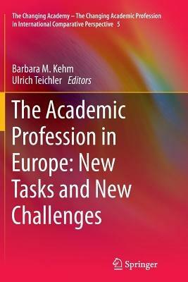 The Academic Profession in Europe: New Tasks and New Challenges - cover