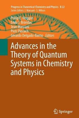 Advances in the Theory of Quantum Systems in Chemistry and Physics - cover