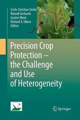 Precision Crop Protection - the Challenge and Use of Heterogeneity - cover