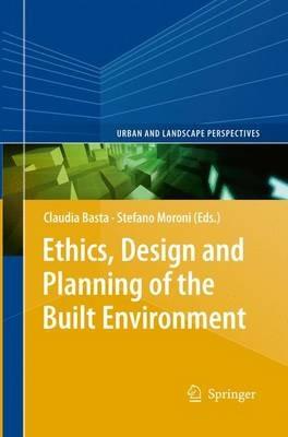 Ethics, Design and Planning of the Built Environment - cover