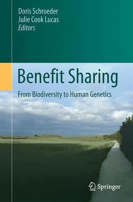 Benefit Sharing: From Biodiversity to Human Genetics - cover