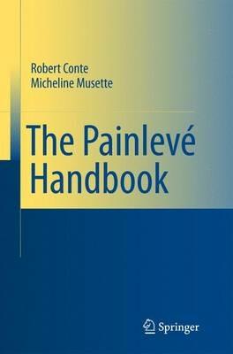 The Painlevé Handbook - Robert M. Conte,Micheline Musette - cover