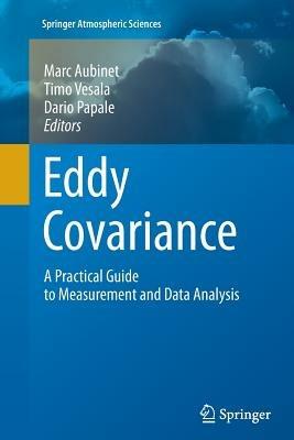Eddy Covariance: A Practical Guide to Measurement and Data Analysis - cover