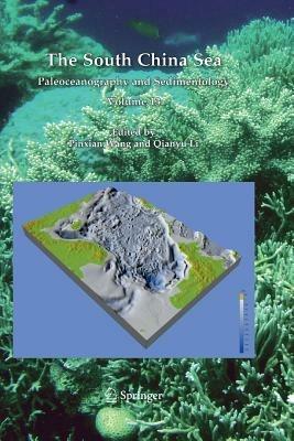 The South China Sea: Paleoceanography and Sedimentology - cover