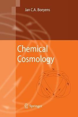 Chemical Cosmology - Jan C. A. Boeyens - cover