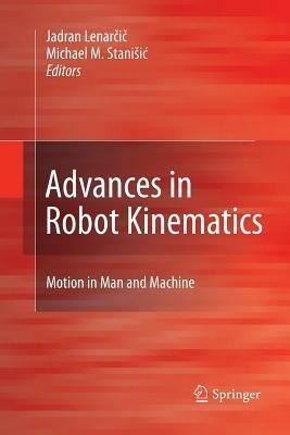 Advances in Robot Kinematics: Motion in Man and Machine - cover