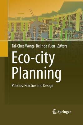 Eco-city Planning: Policies, Practice and Design - cover