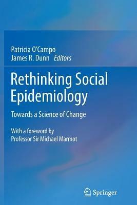 Rethinking Social Epidemiology: Towards a Science of Change - cover