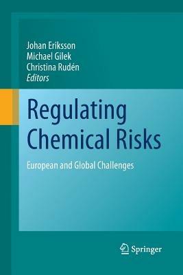 Regulating Chemical Risks: European and Global Challenges - cover