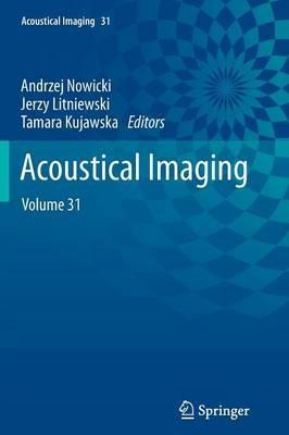 Acoustical Imaging: Volume 31 - cover