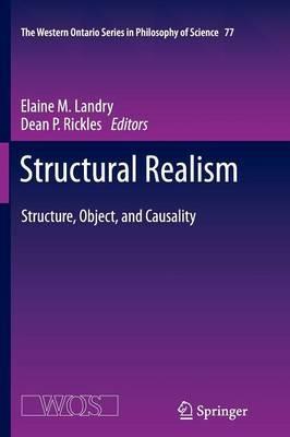 Structural Realism: Structure, Object, and Causality - cover