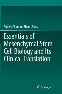 Essentials of Mesenchymal Stem Cell Biology and Its Clinical Translation - cover