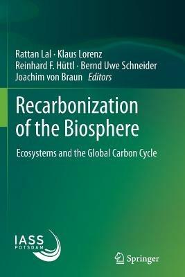 Recarbonization of the Biosphere: Ecosystems and the Global Carbon Cycle - cover