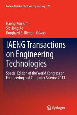 IAENG Transactions on Engineering Technologies: Special Edition of the World Congress on Engineering and Computer Science 2011 - cover