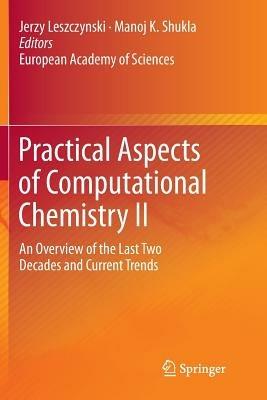 Practical Aspects of Computational Chemistry II: An Overview of the Last Two Decades and Current Trends - cover