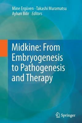 Midkine: From Embryogenesis to Pathogenesis and Therapy - cover