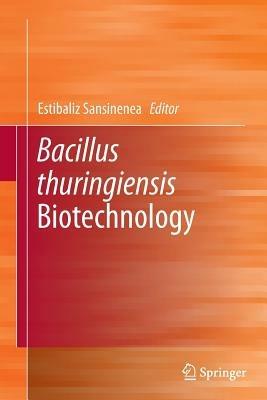 Bacillus thuringiensis Biotechnology - cover