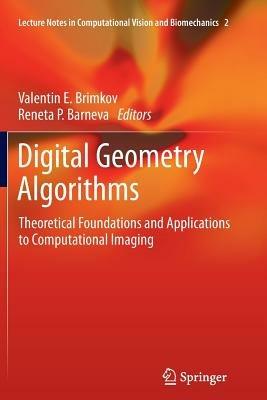 Digital Geometry Algorithms: Theoretical Foundations and Applications to Computational Imaging - cover