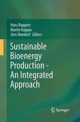 Sustainable Bioenergy Production - An Integrated Approach - cover