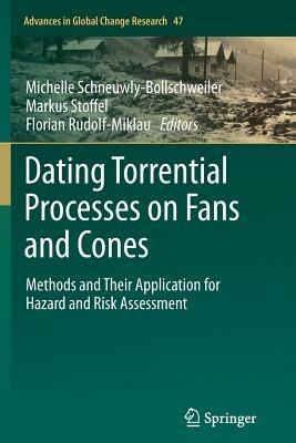 Dating Torrential Processes on Fans and Cones: Methods and Their Application for Hazard and Risk Assessment - cover