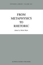 From Metaphysics to Rhetoric
