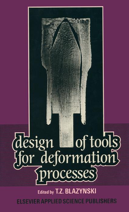 Design of Tools for Deformation Processes