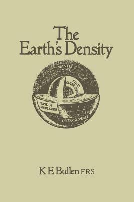 The Earth’s Density - K. E. Bullen - cover