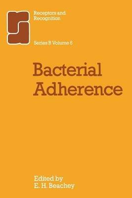 Bacterial Adherence - C. Beachey - cover